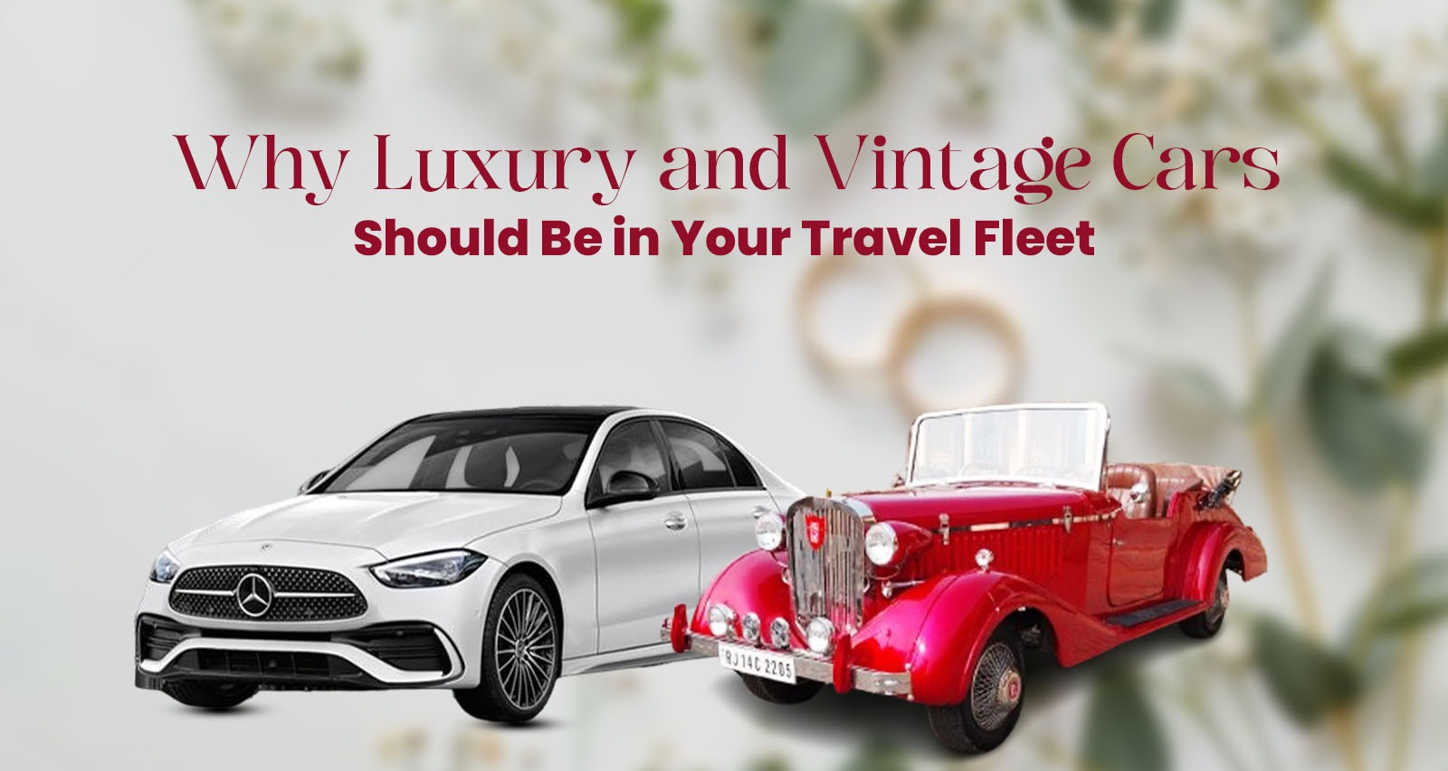 Why Luxury and Vintage Cars Should Be in Your Travel Fleet